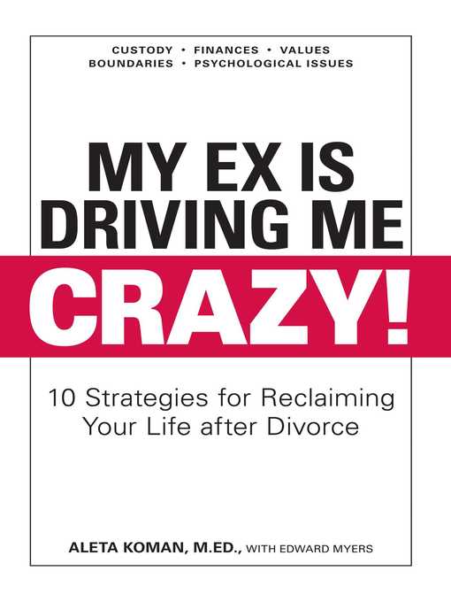 Title details for My Ex Is Driving Me Crazy by Aleta Koman - Available